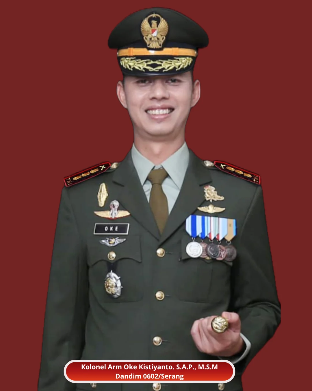 Kolonel Arm. Oke Kistiyanto. S.AP. M.S.M.
